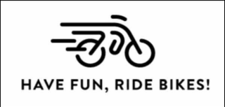 HAVE FUN, RIDE BIKES! logo