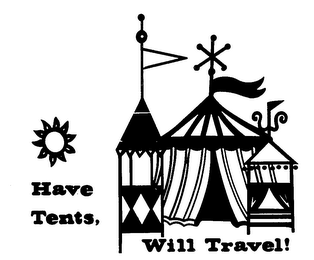 HAVE TENTS, WILL TRAVEL! logo
