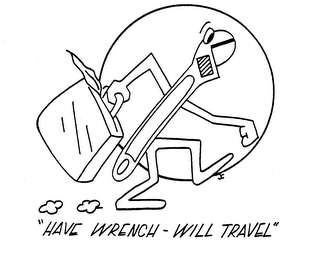 "HAVE WRENCH - WILL TRAVEL" logo