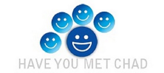 HAVE YOU MET CHAD logo