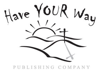 HAVE YOUR WAY PUBLISHING COMPANY logo