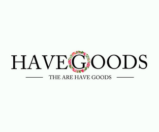 HAVEGOODS THE ARE HAVE GOODS logo