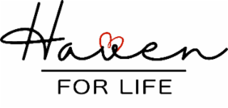 HAVEN FOR LIFE