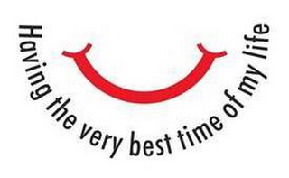 HAVING THE VERY BEST TIME OF MY LIFE logo