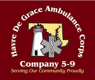 HAVRE DE GRACE AMBULANCE CORPS COMPANY 5-9 SERVING OUR COMMUNITY PROUDLY logo