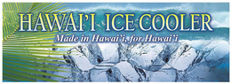 HAWAI`I ICE COOLER MADE IN HAWAI`I, FOR HAWAI`I logo