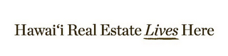 HAWAI'I REAL ESTATE LIVES HERE logo