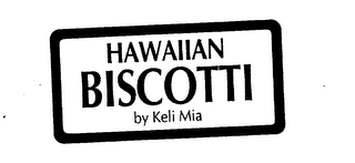 HAWAIIAN BISCOTTI BY KELI MIA logo