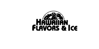 HAWAIIAN FLAVORS & ICE logo