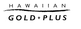 HAWAIIAN GOLD + PLUS logo