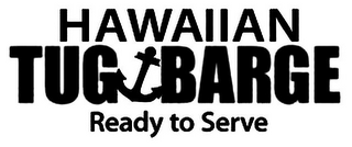 HAWAIIAN TUG BARGE READY TO SERVE logo