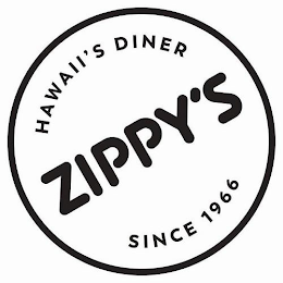 HAWAII'S DINER ZIPPY'S SINCE 1966