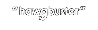 "HAWGBUSTER" logo
