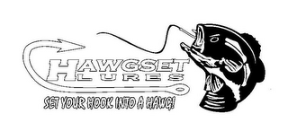 HAWGSET LURES, SET YOUR HOOK INTO A HAWG! logo
