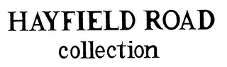HAYFIELD ROAD COLLECTION logo