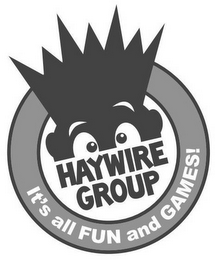 HAYWIRE GROUP IT'S ALL FUN AND GAMES! logo