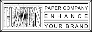 HAZEN PAPER COMPANY ENHANCE YOUR BRAND logo