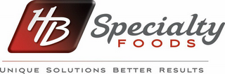 HB SPECIALTY FOODS UNIQUE SOLUTIONS BETTER RESULTS logo