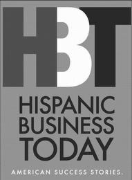 HBT HISPANIC BUSINESS TODAY AMERICAN SUCCESS STORIES. logo