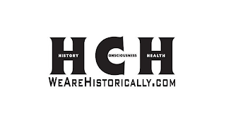 HCH HISTORY CONSCIOUSNESS HEALTH WEAREHISTORICALLY.COM logo