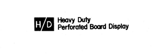 H/D HEAVY DUTY PERFORATED BOARD DISPLAY logo