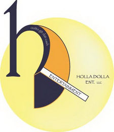 HD OUTTA GIT DAT CASH ENTERTAINMENT HOLLA DOLLA ENT. LLC logo