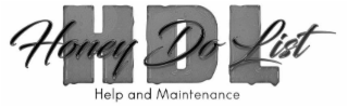 HDL HONEY DO LIST HELP AND MAINTENANCE logo