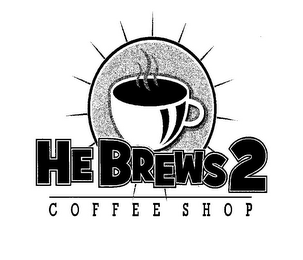 HE BREWS 2 COFFEE SHOP logo