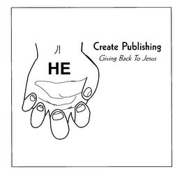 HE CREATE PUBLISHING GIVING BACK TO JESUS logo