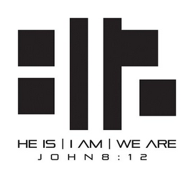HE IS I AM WE ARE JOHN 8:12 logo