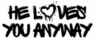 HE LOVES YOU ANYWAY logo