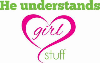 HE UNDERSTANDS GIRL STUFF logo