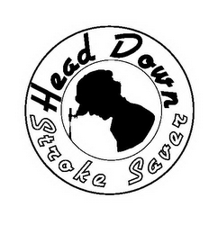 HEAD DOWN STROKE SAVER logo