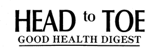 HEAD TO TOE GOOD HEALTH DIGEST logo