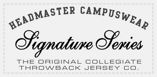 HEADMASTER CAMPUSWEAR SIGNATURE SERIES THE ORIGINAL COLLEGIATE THROWBACK JERSEY CO. logo