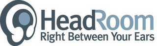 HEADROOM RIGHT BETWEEN YOUR EARS logo
