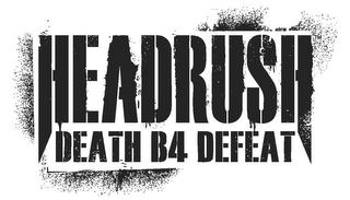 HEADRUSH DEATH B4 DEFEAT logo