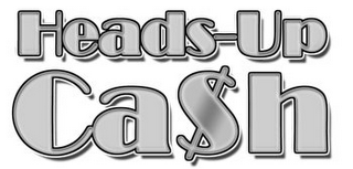 HEADS-UP CA$H logo