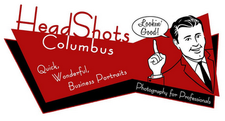 HEADSHOTS COLUMBUS LOOKIN' GOOD! QUICK, WONDERFUL, BUSINESS PORTRAITS PHOTOGRAPHY FOR PROFESSIONALS logo