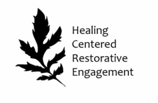 HEALING CENTERED RESTORATIVE ENGAGEMENT logo