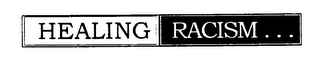 HEALING RACISM... logo