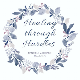 HEALING THROUGH HURDLES DANIELLE V. GERARD MA., LMHC logo