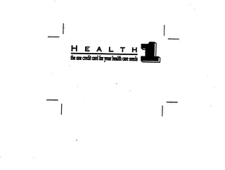 HEALTH 1 THE ONE CREDIT CARD FOR YOUR HEALTH CARE NEEDS logo