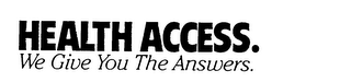 HEALTH ACCESS. WE GIVE YOU THE ANSWERS. logo