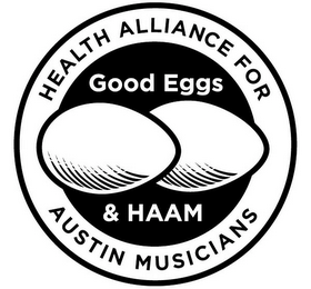HEALTH ALLIANCE FOR AUSTIN MUSICIANS GOOD EGGS & HAAM logo