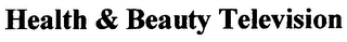 HEALTH & BEAUTY TELEVISION logo