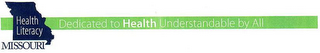 HEALTH LITERACY MISSOURI DEDICATED TO HEALTH UNDERSTANDABLE BY ALL logo