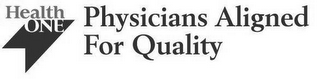 HEALTH ONE PHYSICIANS ALIGNED FOR QUALITY logo