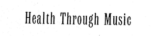 HEALTH THROUGH MUSIC logo