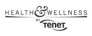 HEALTH & WELLNESS BY TENET logo